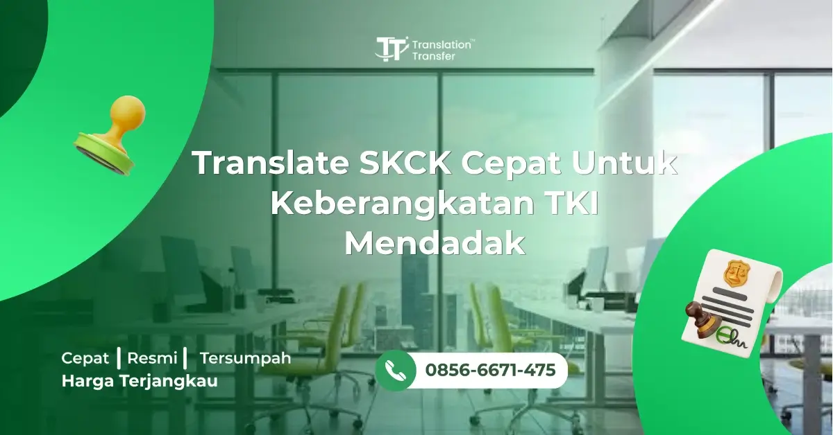 Translate SKCK Cepat Untuk Keberangkatan TKI Mendadak