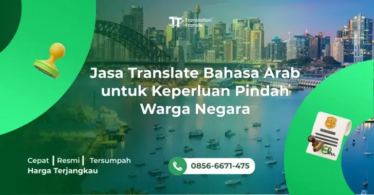 Jasa Translate Bahasa Arab untuk Keperluan Pindah Warga Negara