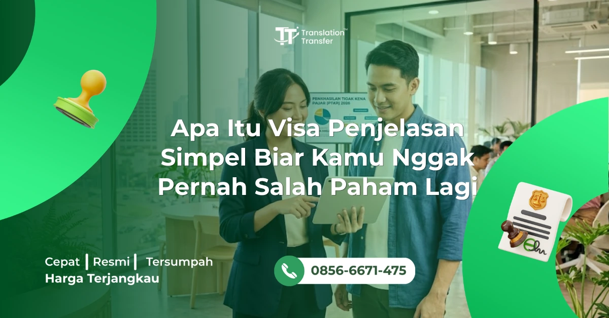 Apa Itu Visa Penjelasan Simpel Biar Kamu Nggak Pernah Salah Paham Lagi