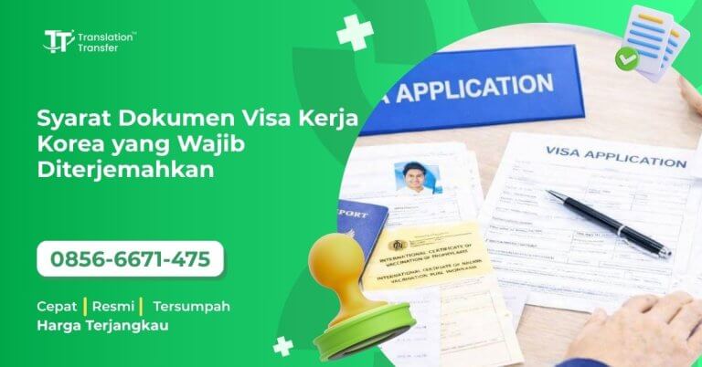 Syarat Dokumen Visa Kerja Korea yang Wajib Diterjemahkan