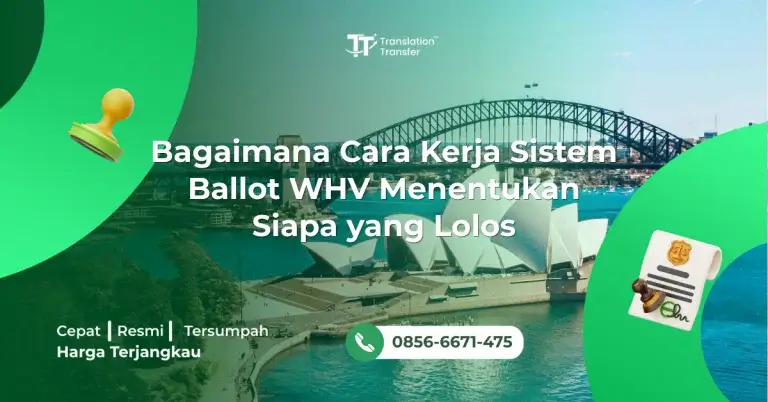 Bagaimana Cara Kerja Sistem Ballot WHV Menentukan Siapa yang Lolos