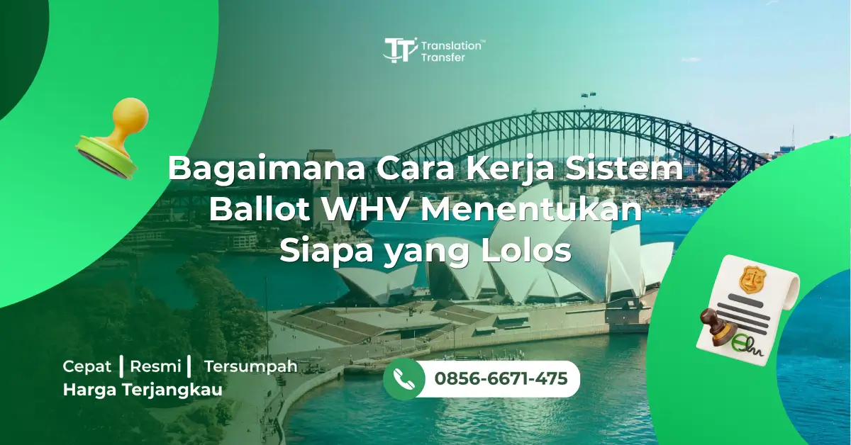Bagaimana Cara Kerja Sistem Ballot WHV Menentukan Siapa yang Lolos