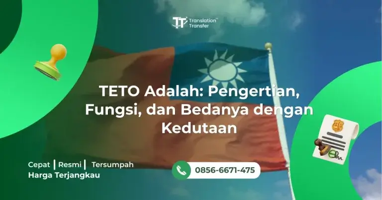 TETO Adalah: Pengertian, Fungsi, dan Bedanya dengan Kedutaan