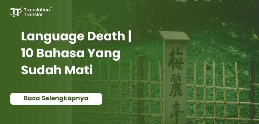 Language Death | 10 Bahasa Yang Sudah Mati