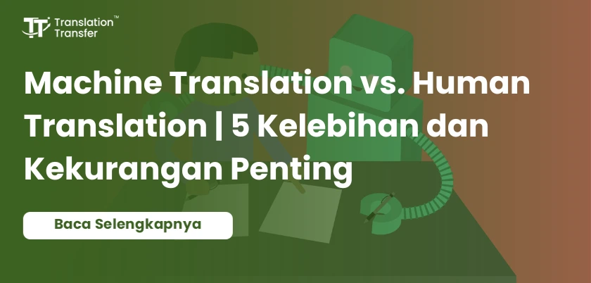 Machine Translation Human Translation 5 Perbedaan keduanya