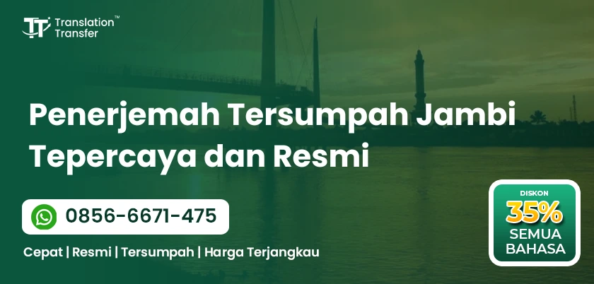 Penerjemah Tersumpah Jambi Tepercaya dan Resmi
