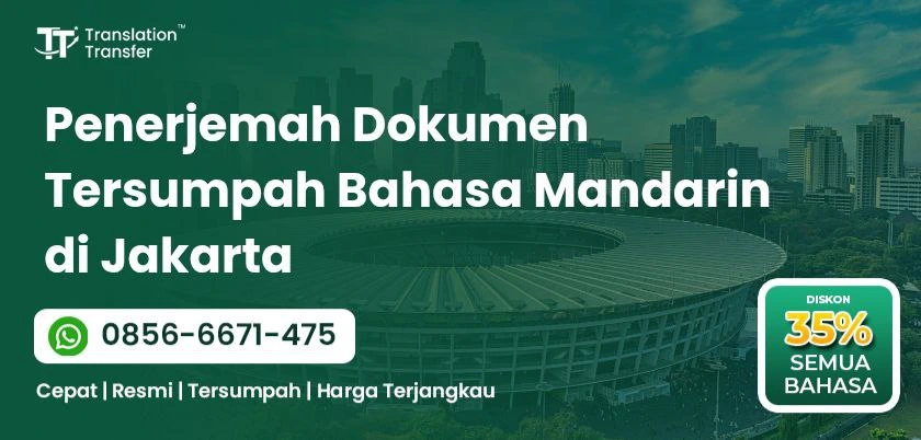 Penerjemah Dokumen Tersumpah Bahasa Mandarin di Jakarta
