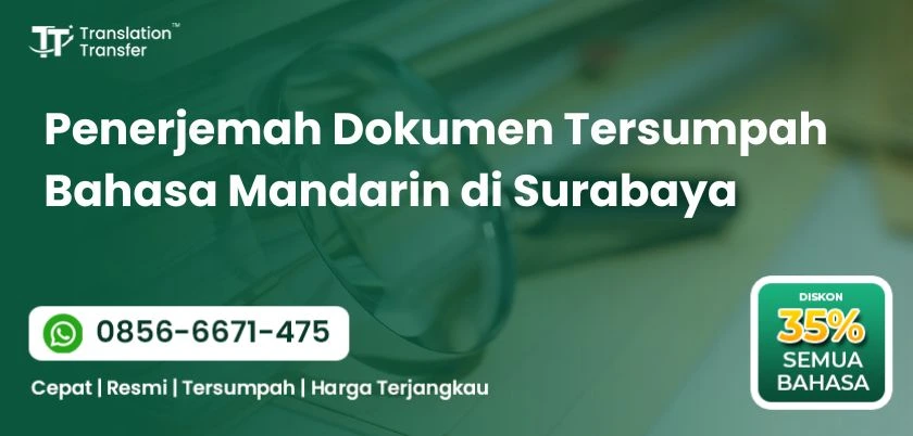 Penerjemah Dokumen Tersumpah Bahasa Mandarin di Surabaya