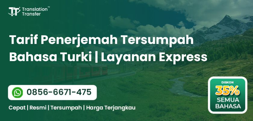 Tarif Penerjemah Tersumpah Bahasa Turki | Layanan Express