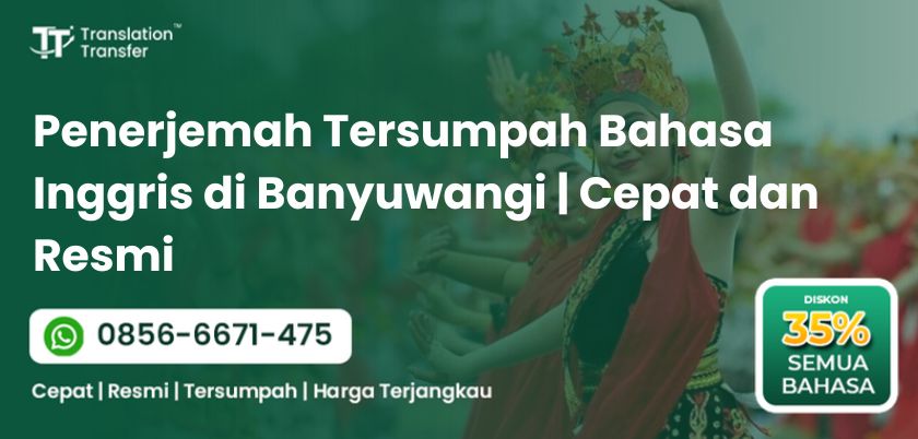 Penerjemah Tersumpah Bahasa Inggris di Banyuwangi