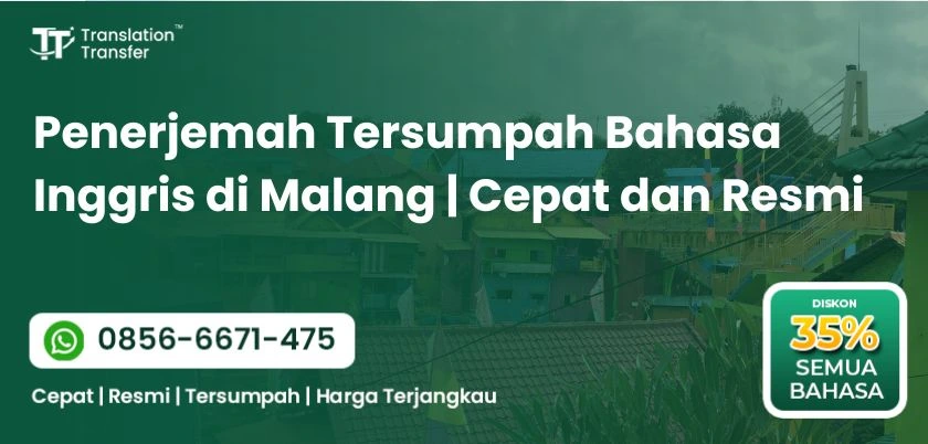 Penerjemah Tersumpah Bahasa Inggris di Malang | Cepat dan Resmi