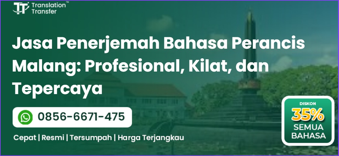 Jasa Penerjemah Bahasa Perancis Malang: Profesional, Kilat dan Tepercaya