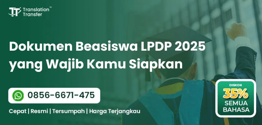 Dokumen Beasiswa LPDP 2025 yang Wajib Kamu Siapkan