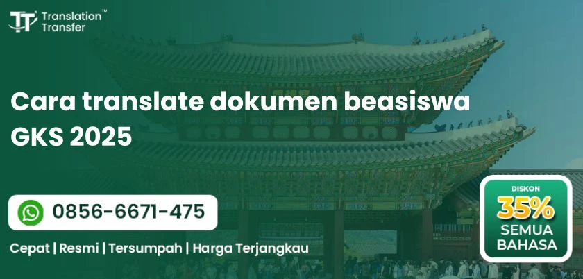 Cara Translate Dokumen Beasiswa GKS 2025