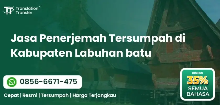 Jasa Penerjemah Tersumpah di Kabupaten Labuhan batu