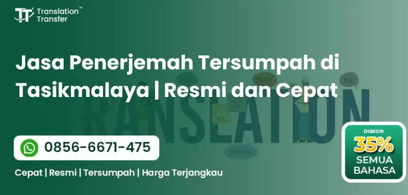 Jasa Penerjemah Tersumpah di Tasikmalaya | Resmi dan Cepat