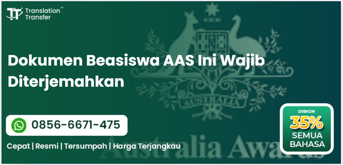 Dokumen Beasiswa AAS Ini Wajib Diterjemahkan