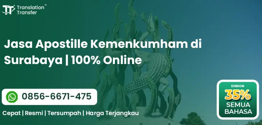 Jasa Apostille Kemenkumham di Surabaya | 100% Online