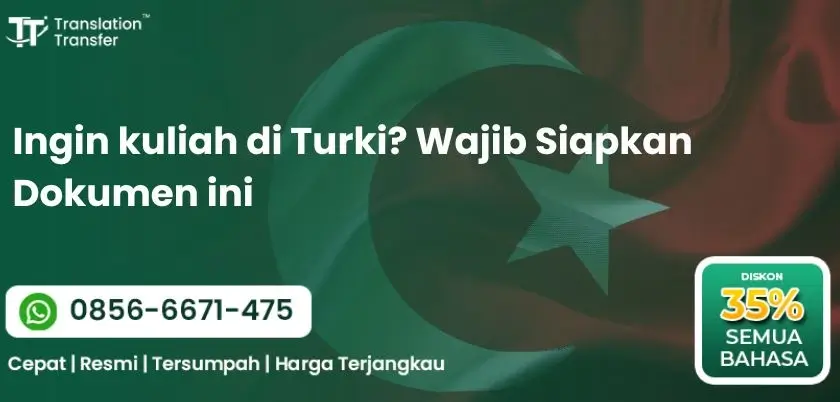 Ingin kuliah di Turki? Wajib Siapkan Dokumen ini!