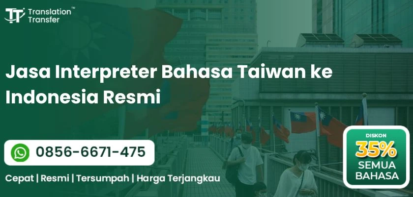 Jasa Interpreter Bahasa Taiwan ke Indonesia Resmi