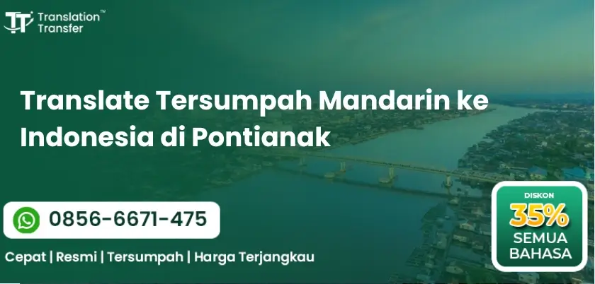 Translate Tersumpah Mandarin ke Indonesia di Pontianak