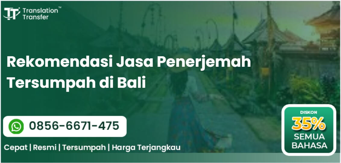 Rekomendasi Jasa Penerjemah Tersumpah di Bali
