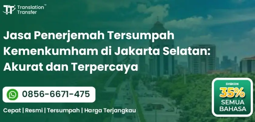 Jasa Penerjemah Tersumpah Kemenkumham di Jakarta Selatan
