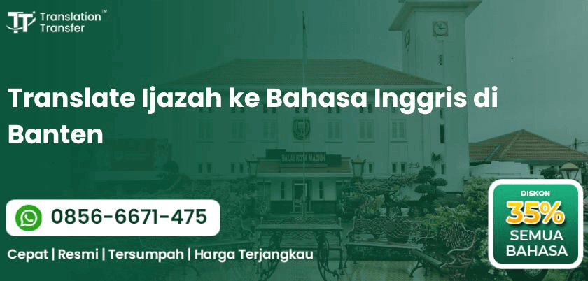 Translate Ijazah ke Bahasa Inggris di Banten