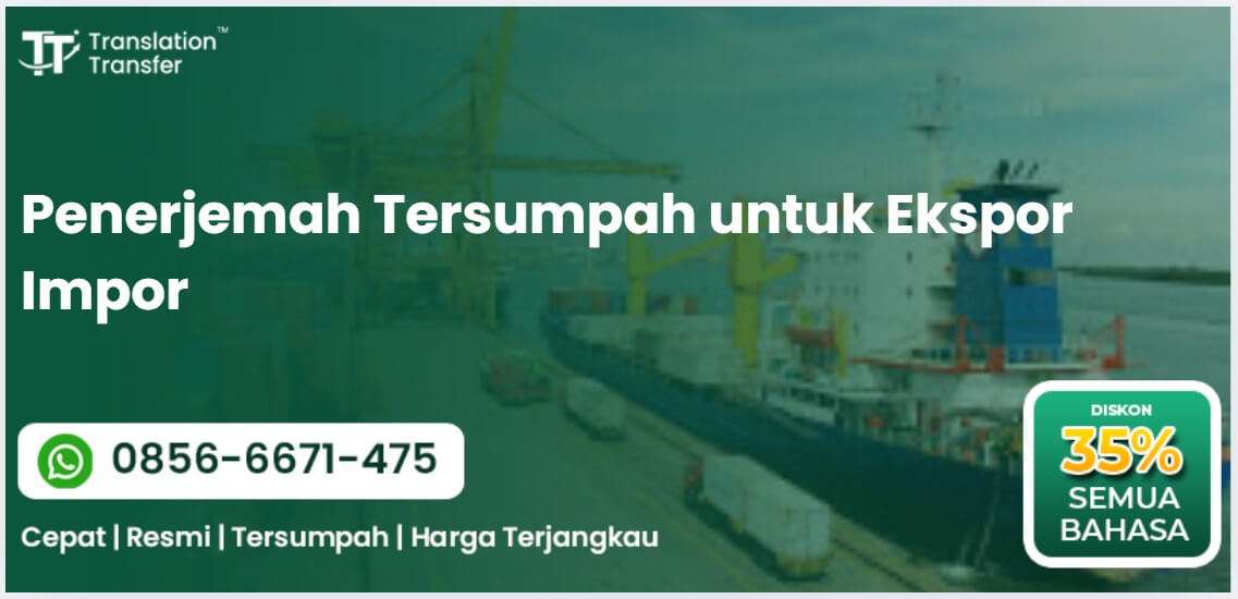 Penerjemah Tersumpah untuk Ekspor Impor