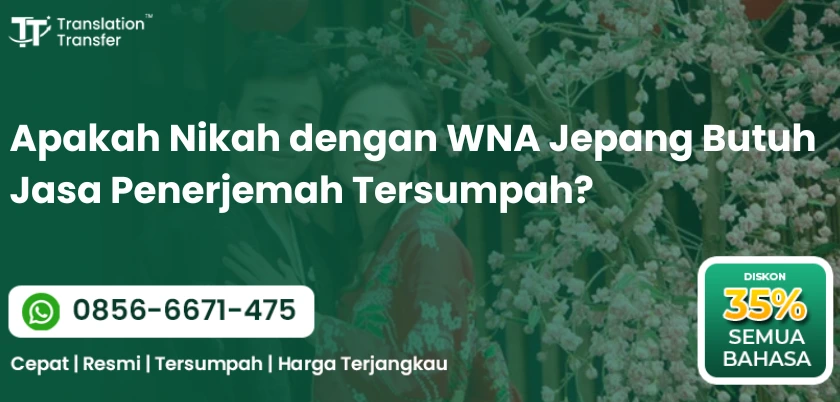Apakah Nikah dengan WNA Jepang Butuh Jasa Penerjemah Tersumpah?