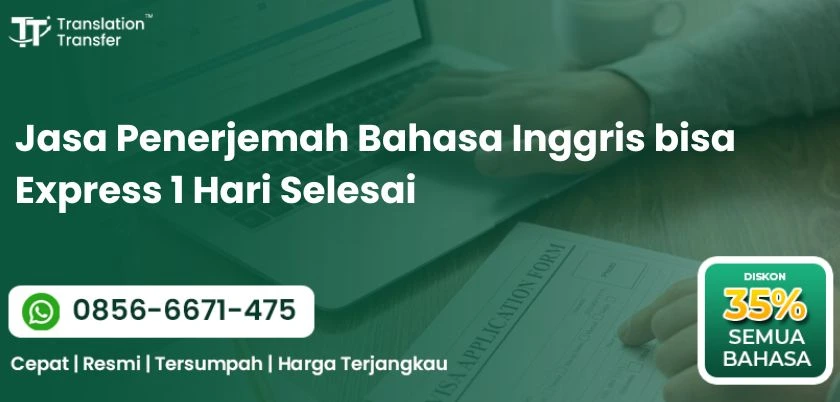 Jasa Penerjemah Bahasa Inggris bisa Express 1 Hari Selesai