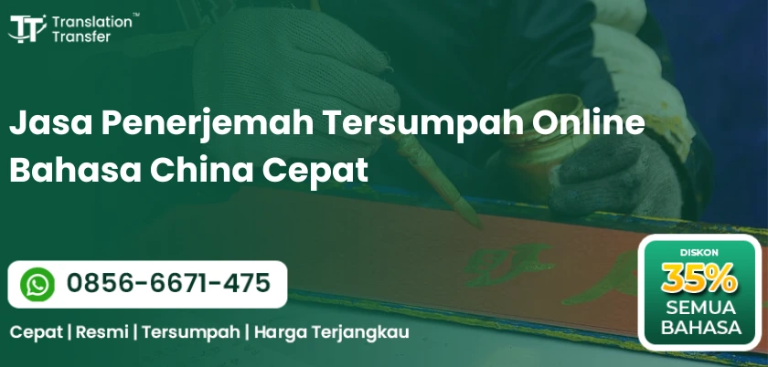 Jasa Penerjemah Tersumpah Online Bahasa China Cepat