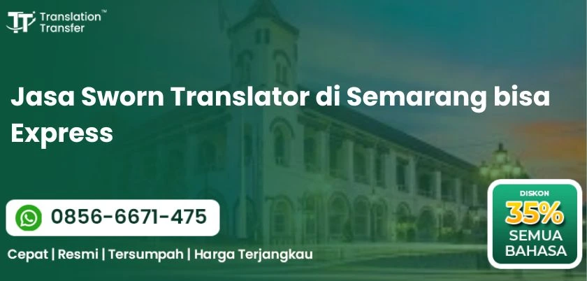Jasa Sworn Translator di Semarang bisa Express