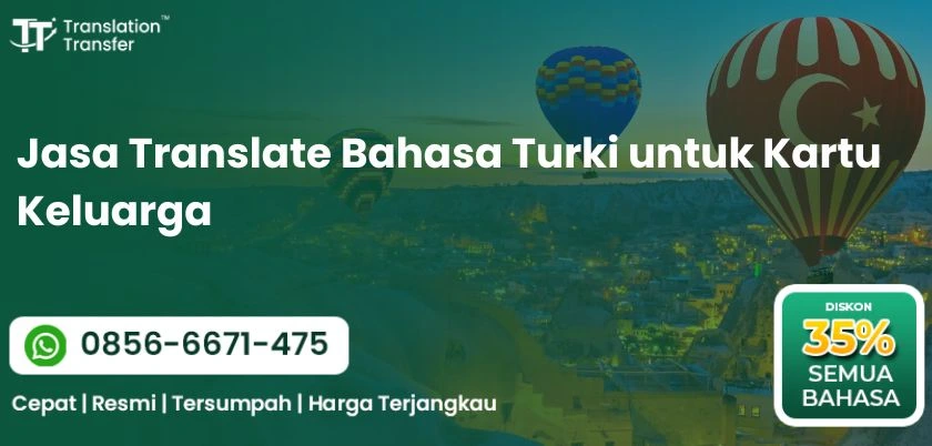 Jasa Translate Bahasa Turki untuk Kartu Keluarga