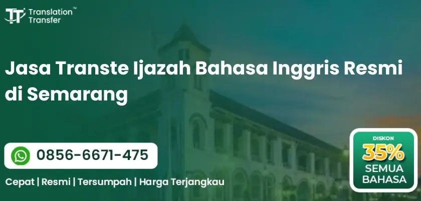 Jasa Transte Ijazah Bahasa Inggris Resmi di Semarang
