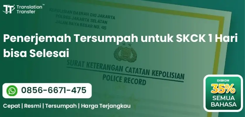 Penerjemah Tersumpah untuk SKCK 1 Hari bisa Selesai
