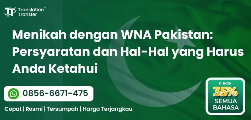 Menikah dengan WNA Pakistan Persyaratan dan Hal-Hal yang Harus Anda Ketahui