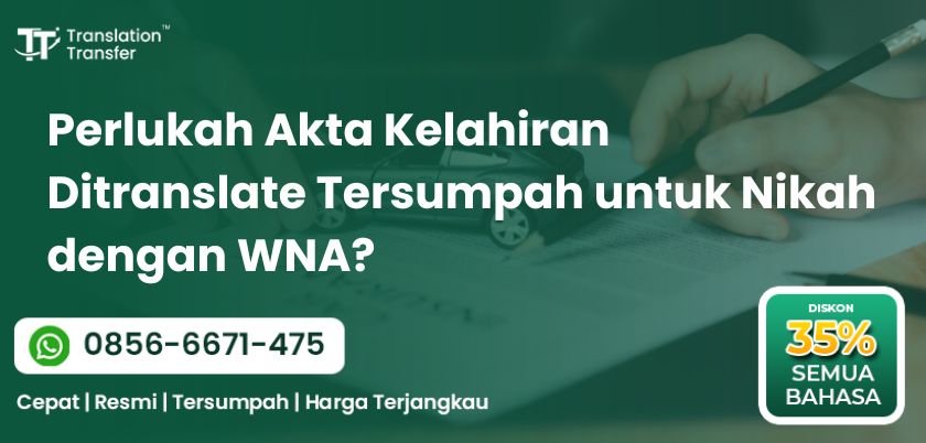 Perlukah Akta Kelahiran Ditranslate Tersumpah