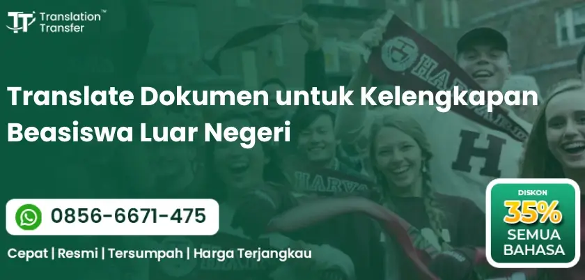Translate Dokumen untuk Kelengkapan Beasiswa Luar Negeri