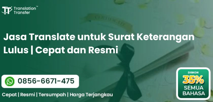 Jasa Translate untuk Surat Keterangan Lulus | Cepat dan Resmi