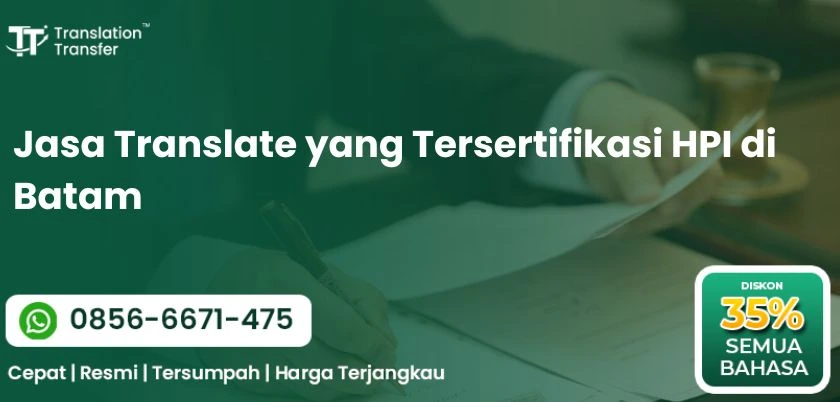Jasa Translate yang Tersertifikasi HPI di Batam