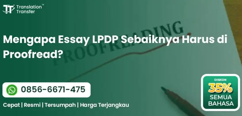 Mengapa Essay LPDP Sebaiknya Harus di Proofread?