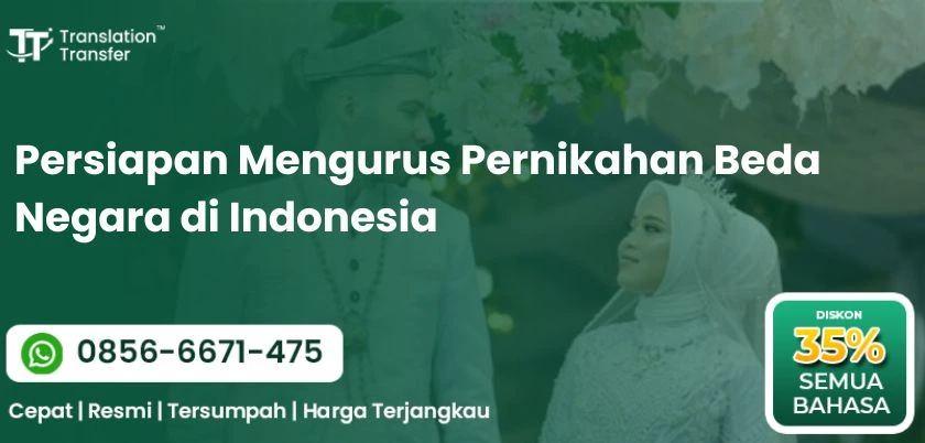 Persiapan Mengurus Pernikahan Beda Negara di Indonesia