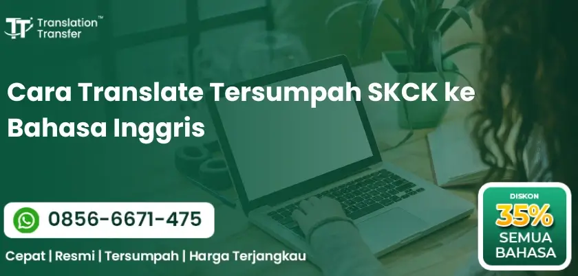 Cara Translate Tersumpah SKCK ke Bahasa Inggris
