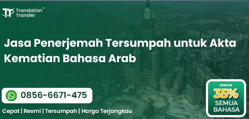 Jasa Penerjemah Tersumpah untuk Akta Kematian Bahasa Arab
