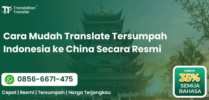 Cara Mudah Translate Tersumpah Indonesia ke China Secara Resmi