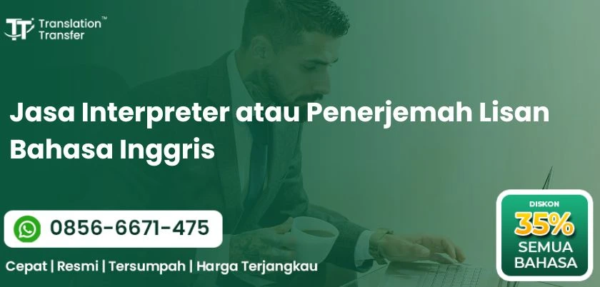 Jasa Interpreter atau Penerjemah Lisan Bahasa Inggris 