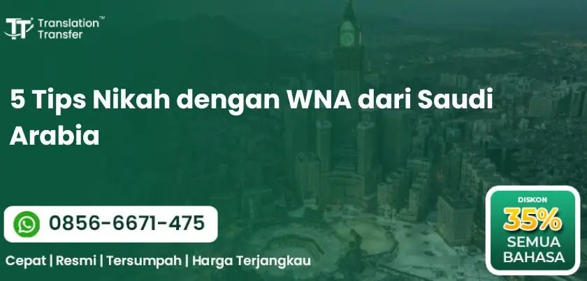 5 Tips Nikah dengan WNA dari Saudi Arabia