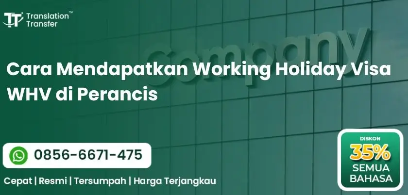 Cara Mendapatkan Working Holiday Visa WHV di Perancis