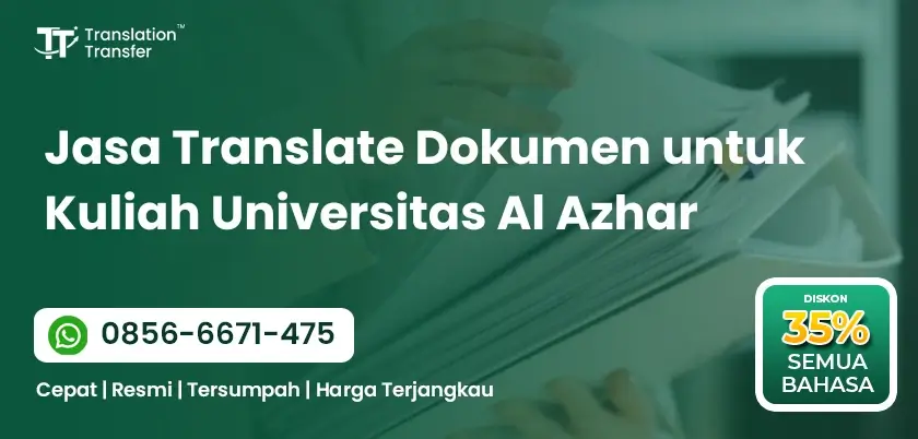 Jasa Translate Dokumen untuk Kuliah Universitas Al Azhar